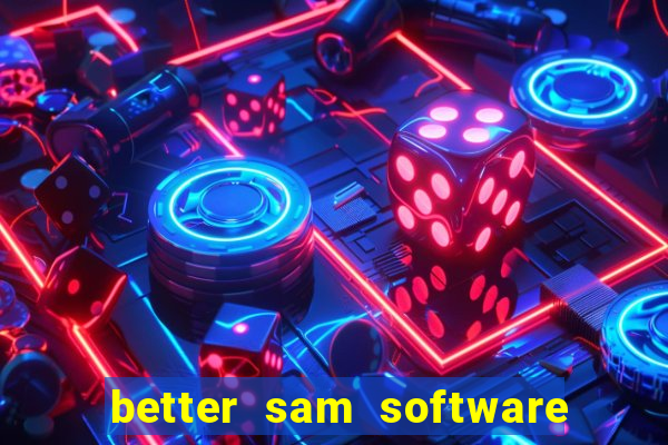 better sam software automatic mouth